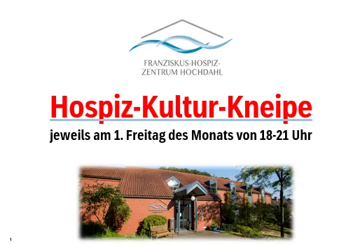 Logo des Franziskus-Hospiz-Zentrums Hochdahl mit stilisierter Landschaft, darunter roter Text 'Hospiz-Kultur-Kneipe' und schwarze Schrift 'jeweils am 1. Freitag des Monats von 18-21 Uhr', darunter Foto eines Gebäudes mit rotem Dach und Eingang.